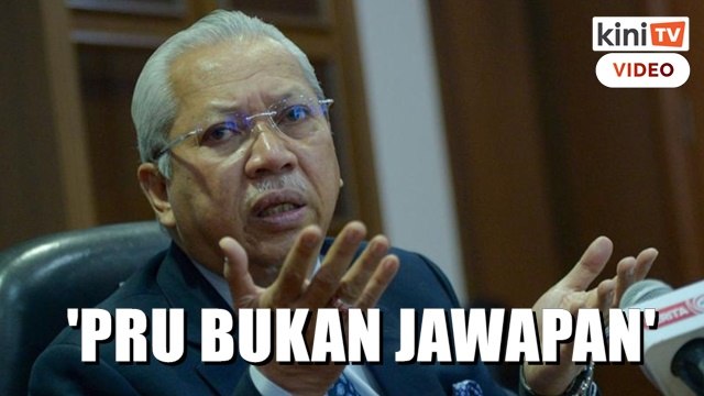 'Kalau buat PRU15 jamin kerajaan stabil ke?' - Annuar Musa