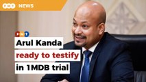 Arul Kanda ready to testify in 1MDB trial, stands by statement to MACC