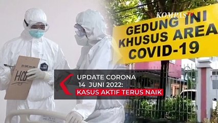 Update Corona 14 Juni 2022: Tambahan Kasus Nyaris 1.000, DKI Tertinggi