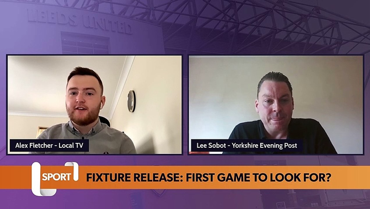 Which Premier League fixtures will Leeds fans be looking for when they're released?