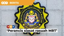 Perancis siasat pegawai awam, entiti negara berkait rasuah MRT, kata SPRM