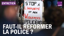 Faut-il réformer la police ?