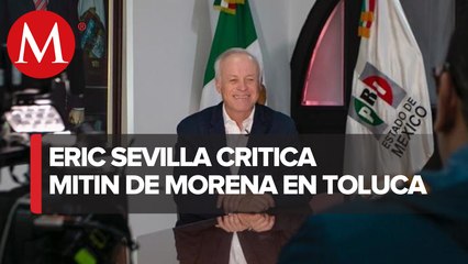 Triunfo en Edomex daría impulso al PRI de cara a elecciones del 2024: Eric Sevilla
