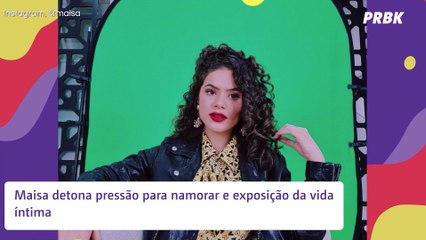 Maisa critica cobrança para novo namoro e exposição da vida íntima