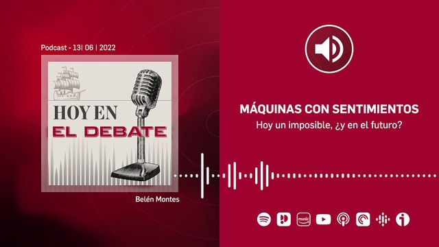 Máquinas con sentimientos, hoy un imposible, ¿y en el futuro?