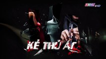 Kẻ thủ ác tập 53 - phim Viet Nam THVL1 - phim ke thu ac tap 54