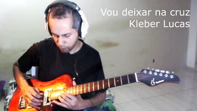 Solo - VOU DEIXAR NA CRUZ - KLEBER LUCAS - Tablatura na descrição