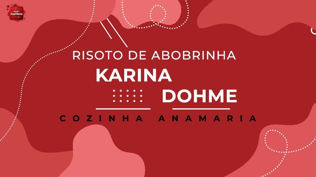 RECEITA DE RISOTO DE ABOBRINHA DA KARINA DOHME