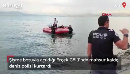 Şişme botuyla açıldığı Erçek Gölü'nde mahsur kaldı; deniz polisi kurtardı
