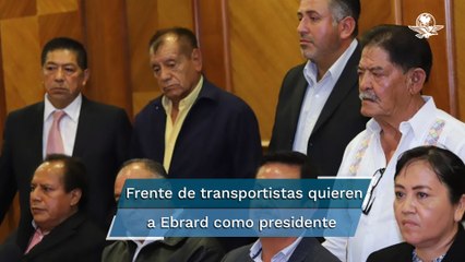 Crean frente de transportistas para apoyar a Ebrard hacia elecciones de 2024
