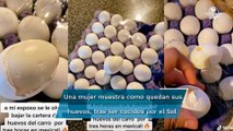 Olvida los huevos dentro de su auto en Mexicali y terminan cocidos por el calor