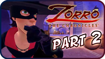 Zorro: The Chronicles Walkthrough Part 2 (PS4) Gameplay