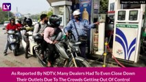 Indian Oil, Bharat Petroleum Say No Fuel Shortage In India