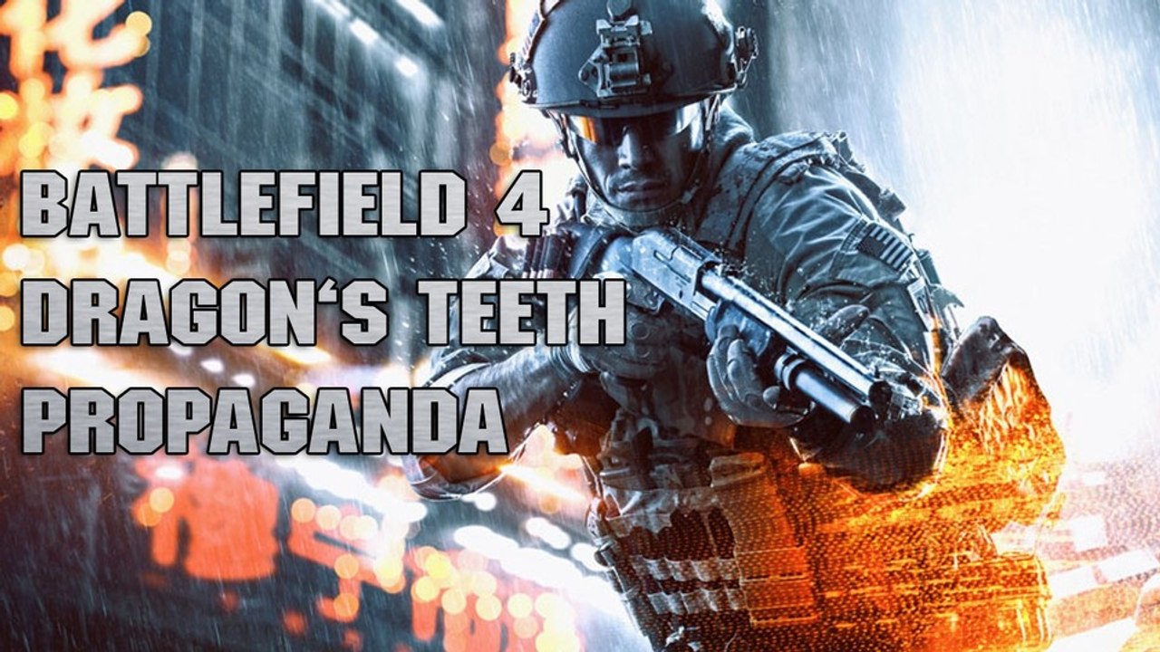 Battlefield 4: Dragon's Teeth - Let's Play: Propaganda
