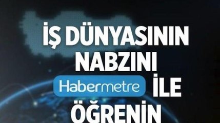 "Habermetre 6 - 12 Haziran 2022 Şirketler Gündemi ile iş ve ekonomi dünyasından haftanın en önemli haberleri"