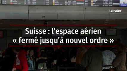 Suisse : l’espace aérien « rouvert », le trafic reprend à Genève