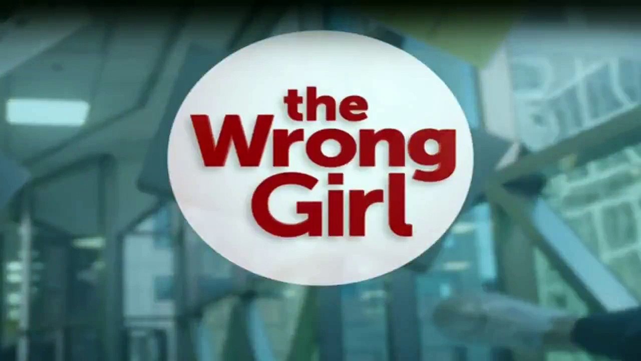 The Wrong Girl Staffel 1 Folge 1 HD Deutsch