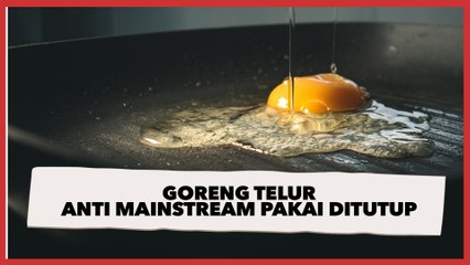 Goreng Telur Anti Mainstream Pakai Ditutup, Pas Diangkat Malah Jadi Begini
