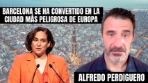 Alfredo Perdiguero “Barcelona se ha convertido en la ciudad más peligrosa de Europa”