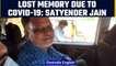 Satyender Jain says lost his memory due to Covid-19 | Oneindia News *News