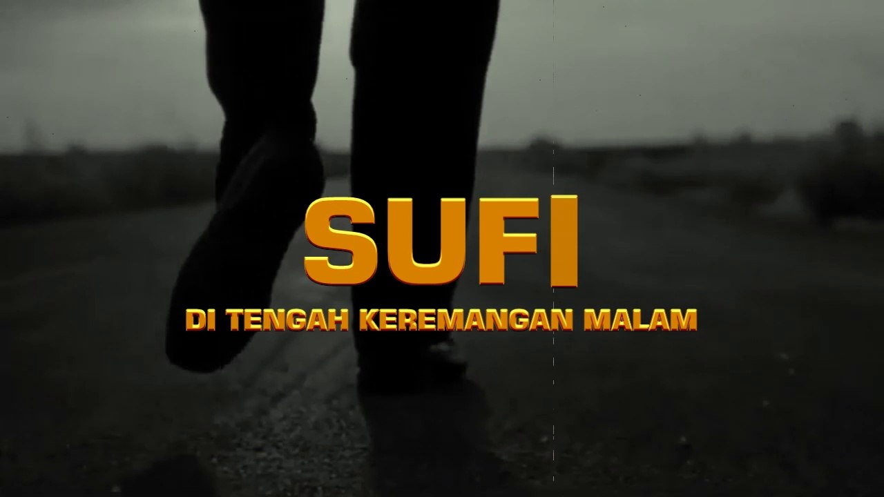 SUFI DITENGAH KEREMANGAN MALAM