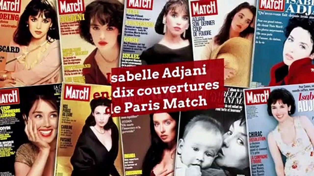 Isabelle Adjani en dix couvertures de Match