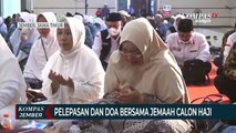 Pemkab Jember Menggelar Pelepasan dan Doa Bersama Jemaah Calon Haji