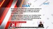 GMA News, nanindigan na naaayon sa patas na pagbabalita ang report nito sa viral na water refilling video noong June 5, 2022 | 24 Oras