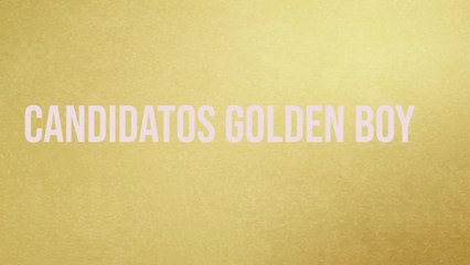 Candidatos Golden Boy