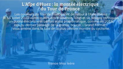 GRAND FORMAT - L'Alpe d'Huez, la montée électrique du Tour de France