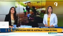 Aprovecharon los penales: dos presos fugan de una cárcel en Cajamarca durante el Perú vs Australia