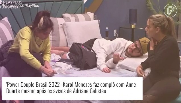 'Power Couple Brasil': Karol Menezes faz complô com Anne mesmo após os avisos de Adriane Galisteu