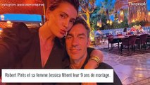 Robert Pirès toujours aussi amoureux de Jessica : le couple fête ses 9 ans de mariage
