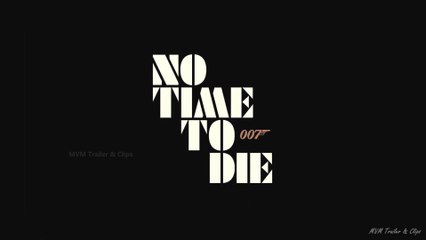 James Bond : No Time to Die (2021) HD | Final Trailer