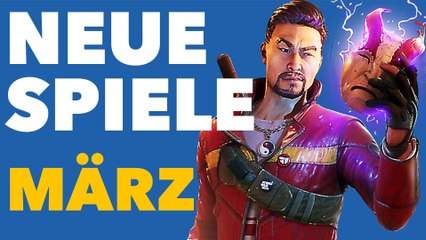 Neue Spiele im März - Release-Vorschau für PC und Konsolen