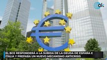 El BCE responderá a la subida de la deuda de España e Italia y prepara un nuevo mecanismo anticrisis