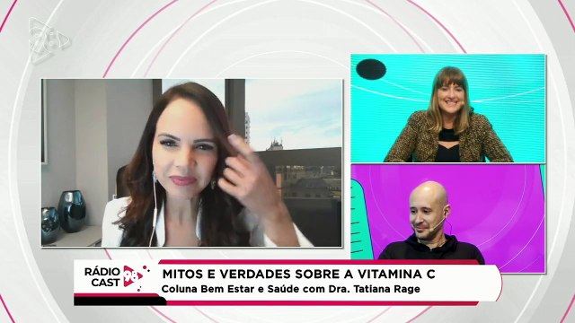 Rádio Cast | Dra. Tatiana explica os mitos e verdades da vitamina C