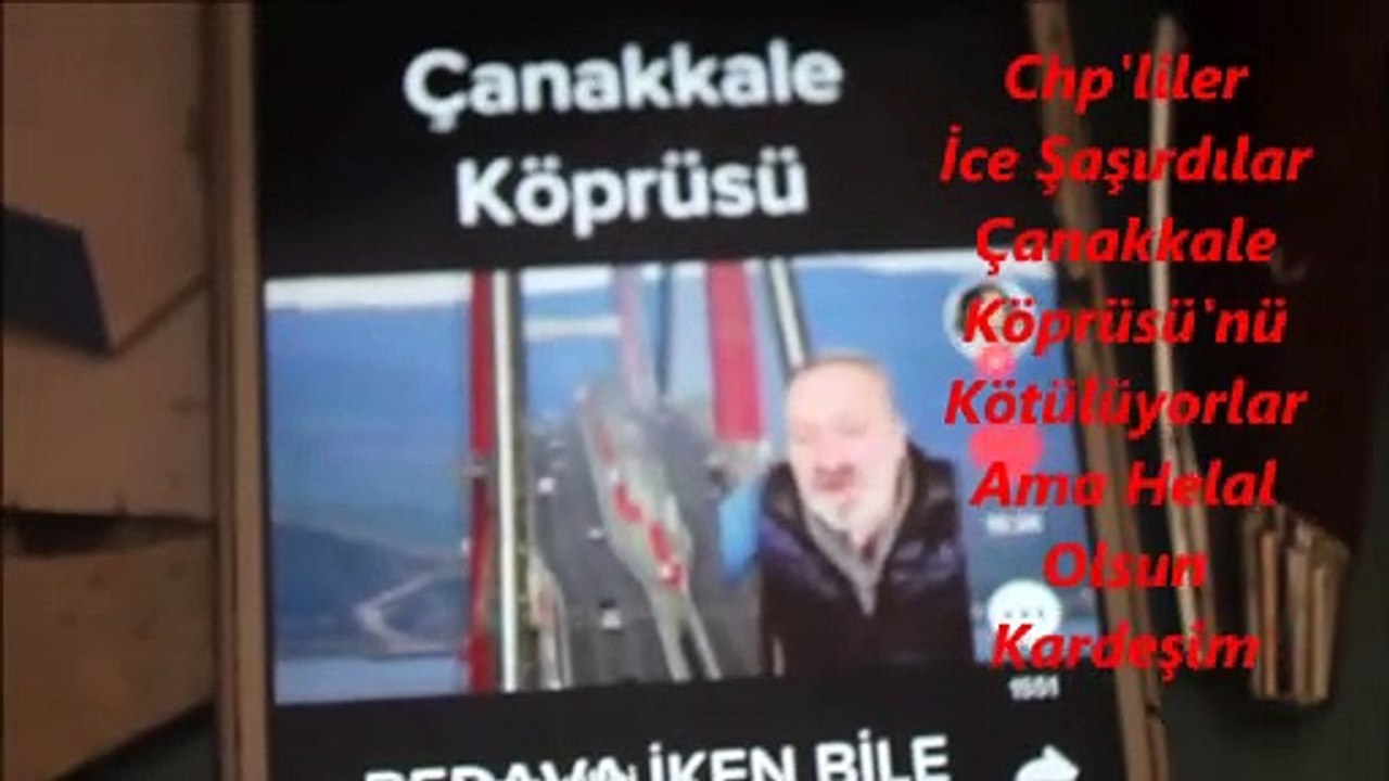çanakkale köprüsünü chpliler kötülerken ayar yediler sır yapım