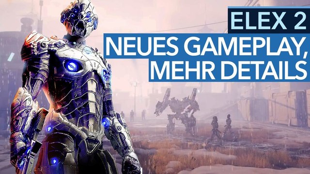Elex 2 - Neues Gameplay und neue Infos zum Open-World-RPG