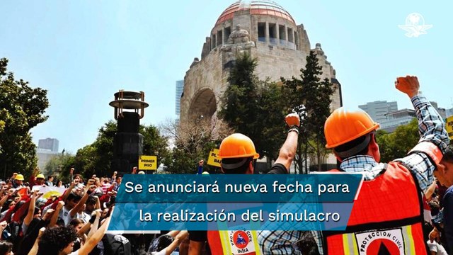 Se suspende hasta nuevo aviso primer simulacro por sismo de 2022 en CDMX