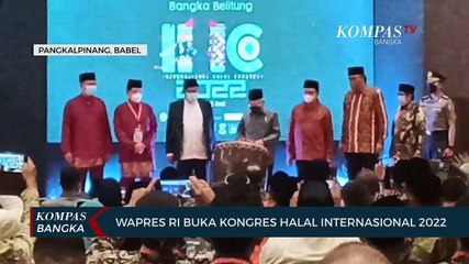 Download Video: Wapres RI Buka Kongres Halal Internasional 2022