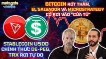 Tin Tức Crypto- USDD bị de-peg, TRON rơi tự do - Celsius đối mặt nguy cơ vỡ nợ -MetaGate News 14-06