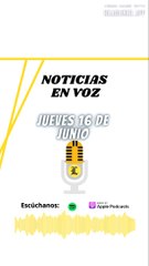 Resumen de noticias de este jueves 16 de junio