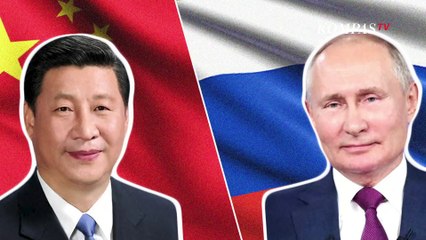 China Beberkan Dukungan dari Rusia, Termasuk Persoalan Hong Kong dan Taiwan