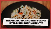 Viral Suami Heran Lihat Nasi Goreng Buatan Istri, Diberi Topping Potongan Kunyit untuk Lalap