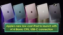 Apple's new low-cost iPad to launch with A14 Bionic CPU, USB-C connection