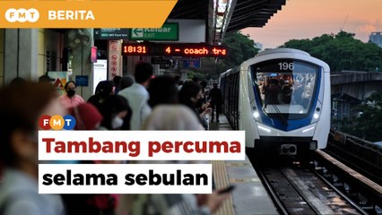 Tambang percuma selama sebulan semua pengangkutan awam kendalian RapidKL