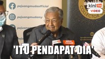 'Najib kata saya tak relevan? Itu pendapat dia' - Dr M