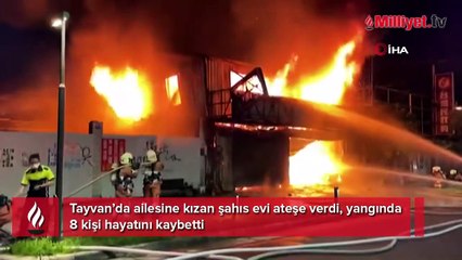 Ailesine kızınca evi ateşe verdi: 8 ölü