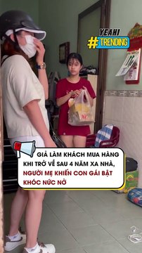 Giả làm khách mua hàng khi trở về sau 4 năm xa nhà người mẹ khiến con gái bật khóc nức nở